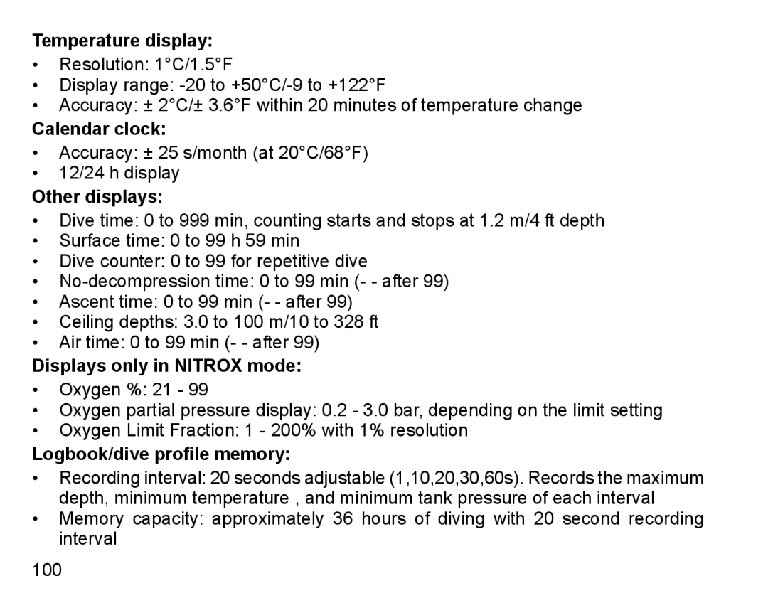 Suunto D9 Temperature display, Calendar clock, Other displays, Displays only in Nitrox mode, Logbook/dive profile memory 