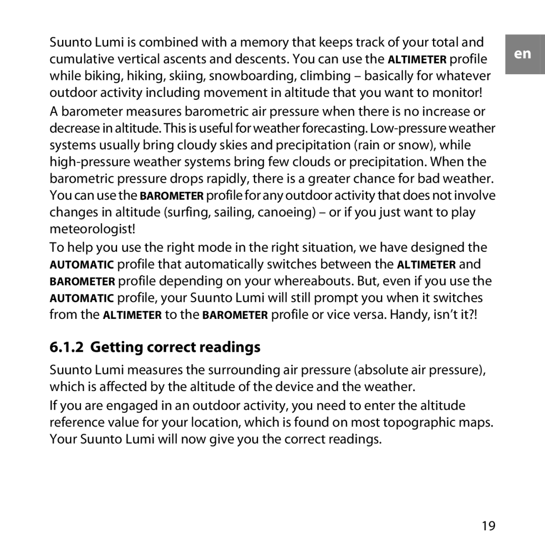 Suunto LUMI manual Getting correct readings 