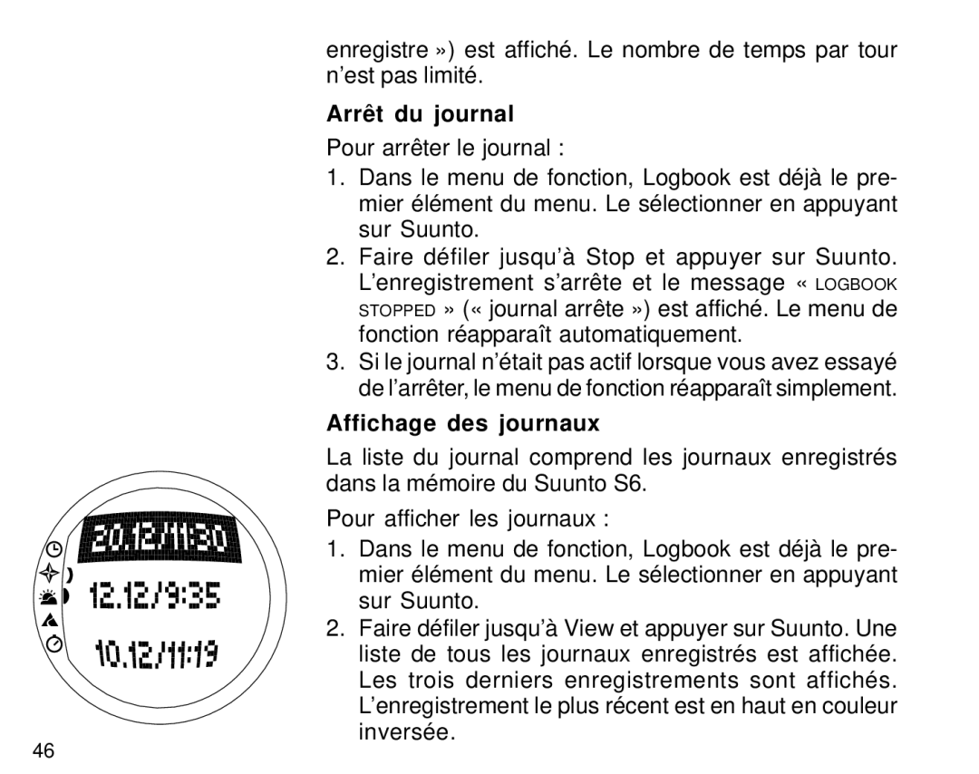 Suunto S6 manual Arrêt du journal, Affichage des journaux 