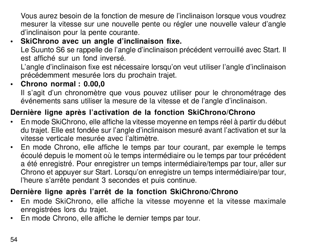 Suunto S6 manual SkiChrono avec un angle d’inclinaison fixe, Chrono normal 0.00,0 