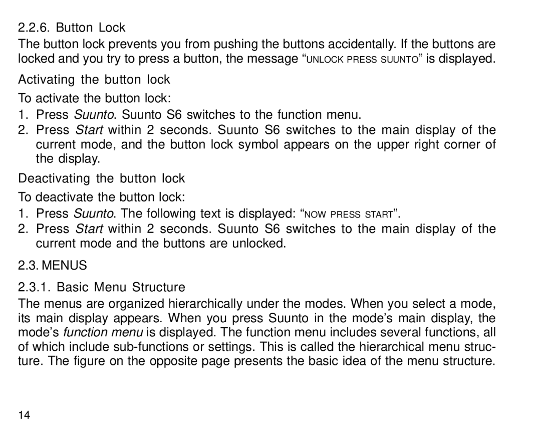 Suunto S6 manual Button Lock, Activating the button lock, Deactivating the button lock, Menus Basic Menu Structure 