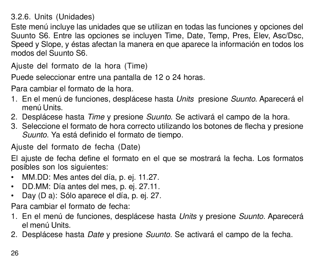 Suunto S6 manual Units Unidades, Ajuste del formato de la hora Time, Ajuste del formato de fecha Date 