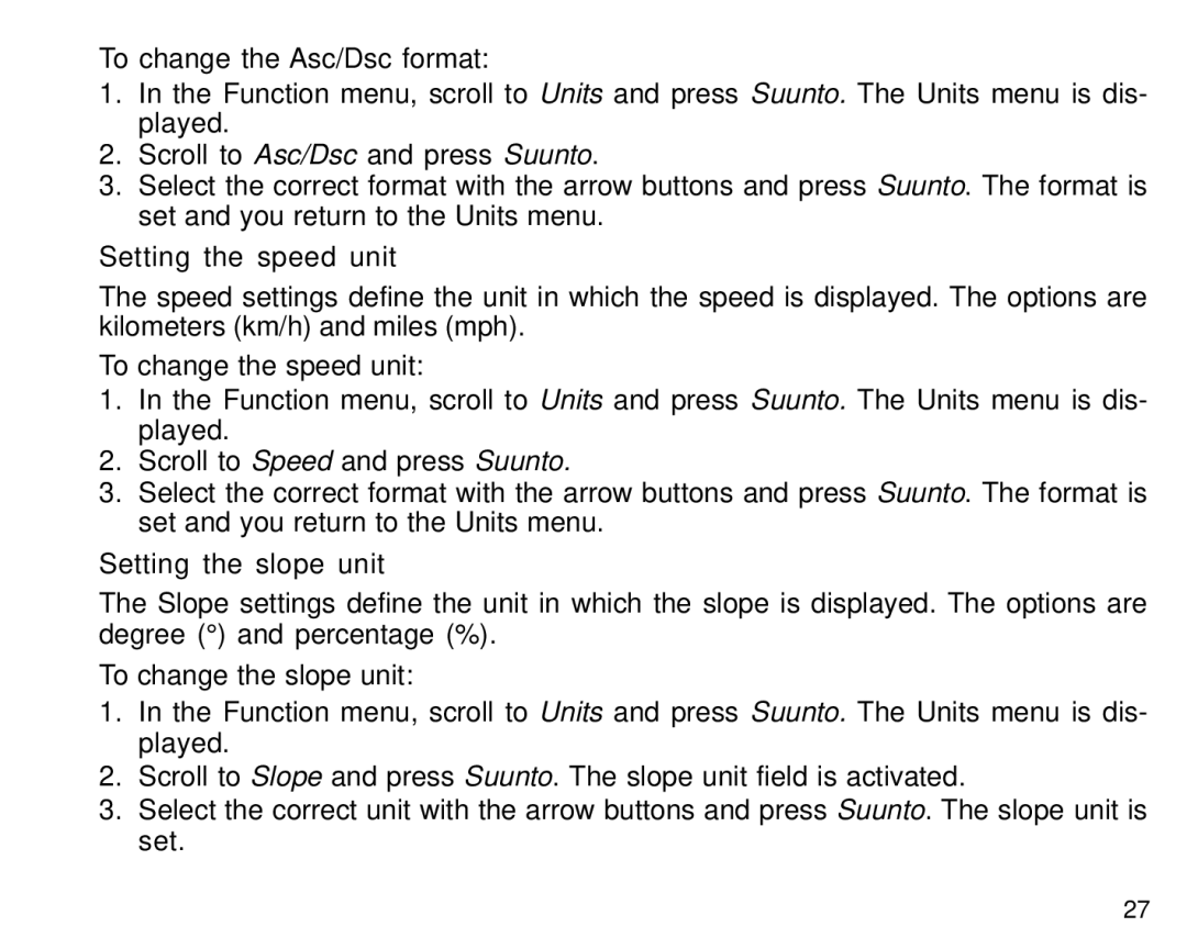 Suunto S6 manual Setting the speed unit, Setting the slope unit 