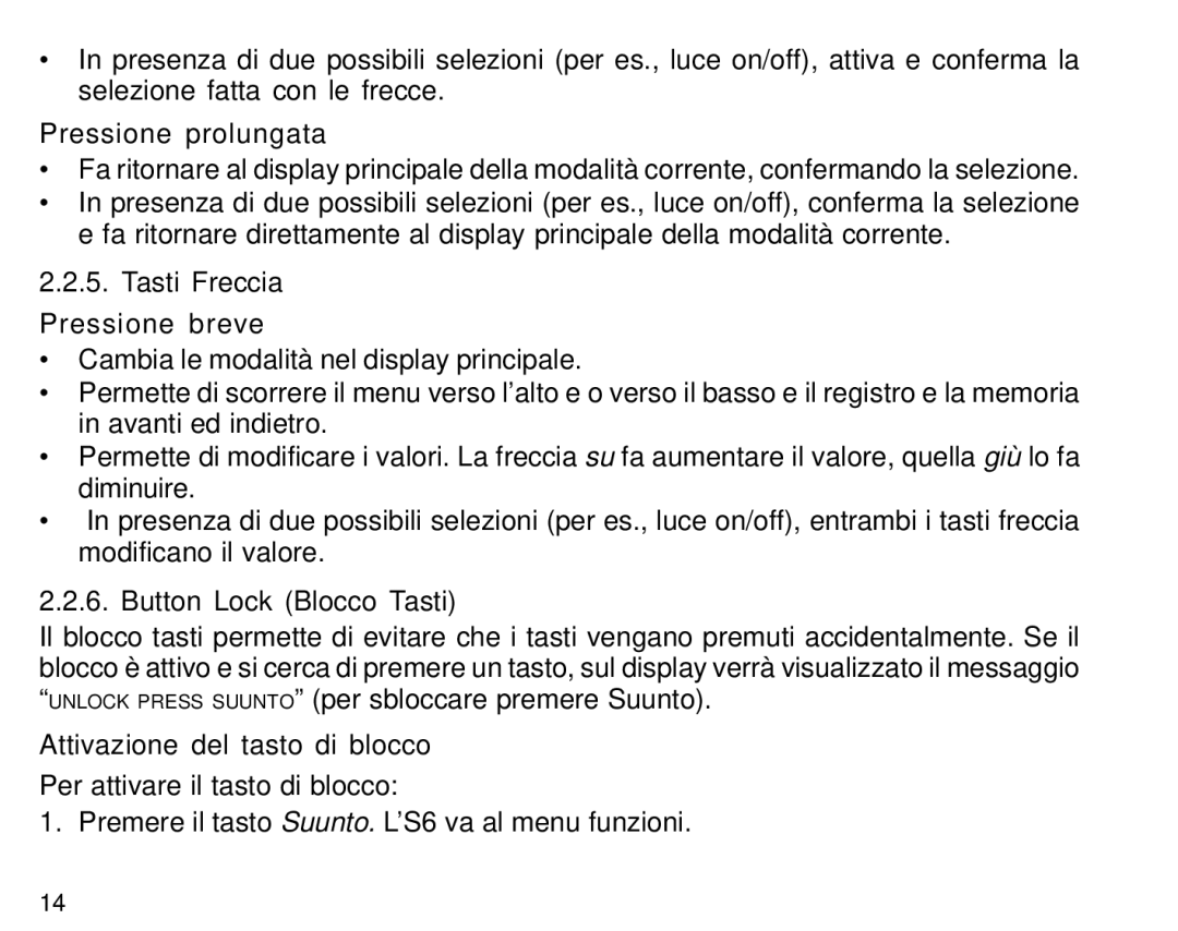 Suunto S6 manual Tasti Freccia Pressione breve, Button Lock Blocco Tasti, Attivazione del tasto di blocco 