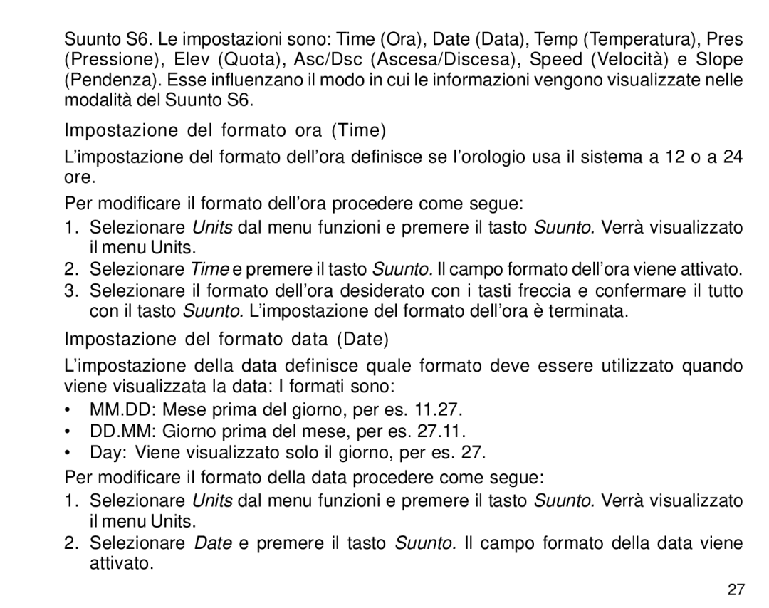 Suunto S6 manual Impostazione del formato ora Time, Impostazione del formato data Date 