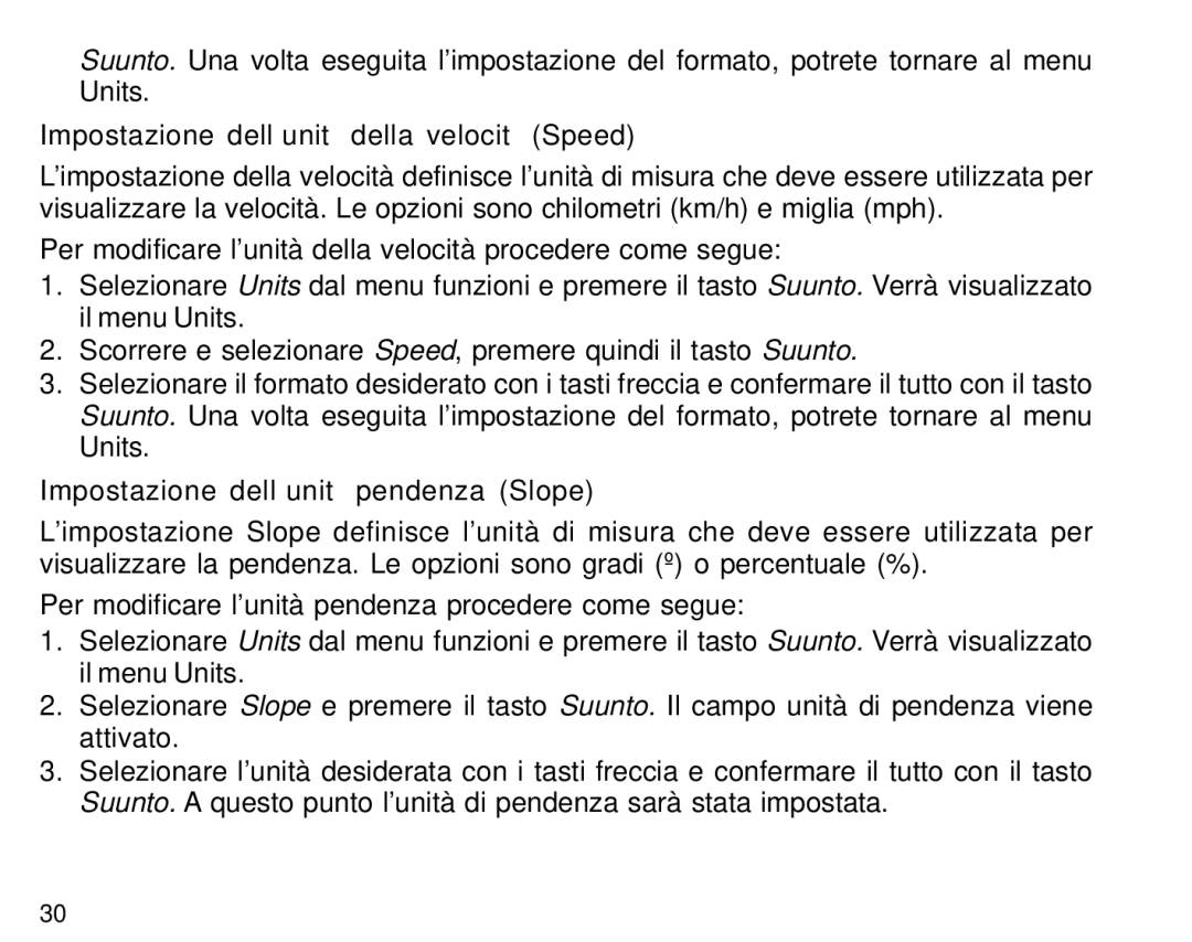 Suunto S6 manual Impostazione dell’unità della velocità Speed, Impostazione dell’unità pendenza Slope 