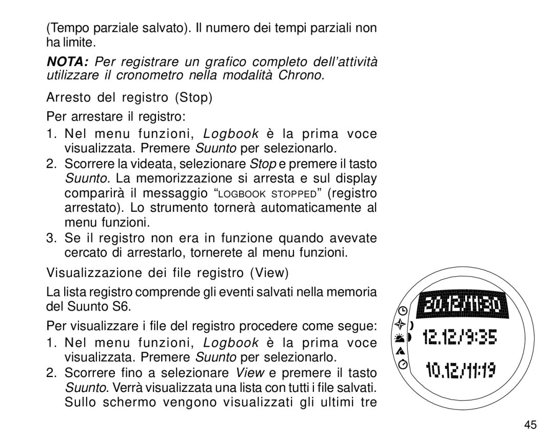 Suunto S6 manual Arresto del registro Stop, Visualizzazione dei file registro View 