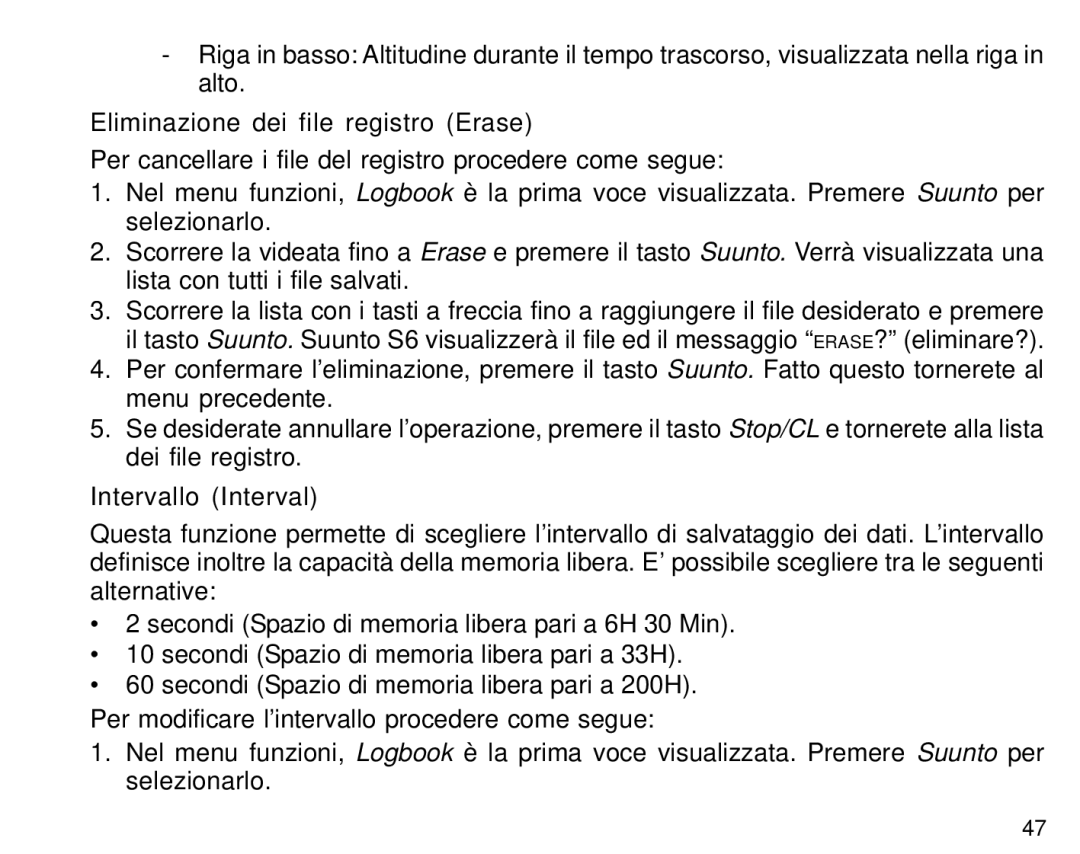 Suunto S6 manual Eliminazione dei file registro Erase, Intervallo Interval 