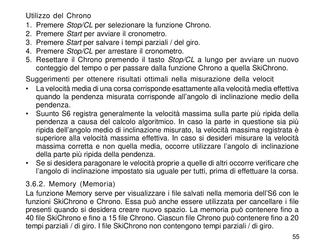 Suunto S6 manual Utilizzo del Chrono, Memory Memoria 