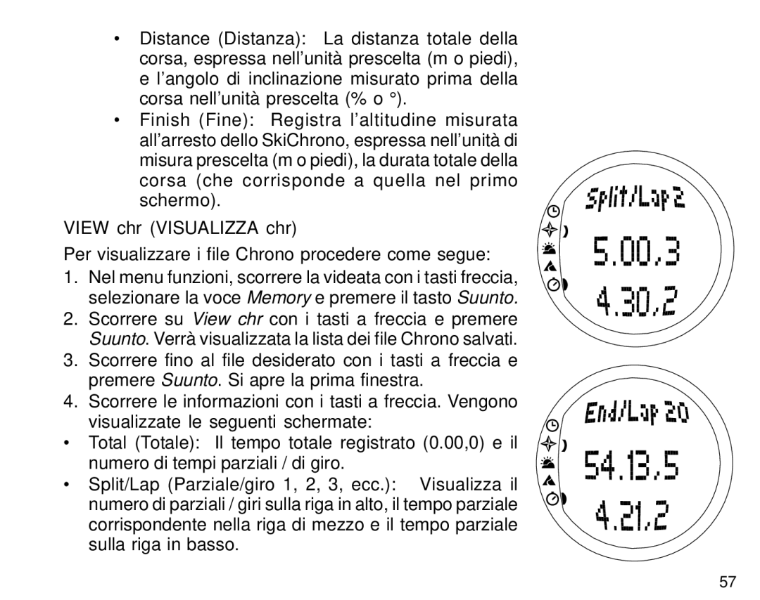 Suunto S6 manual View chr Visualizza chr, Per visualizzare i file Chrono procedere come segue 