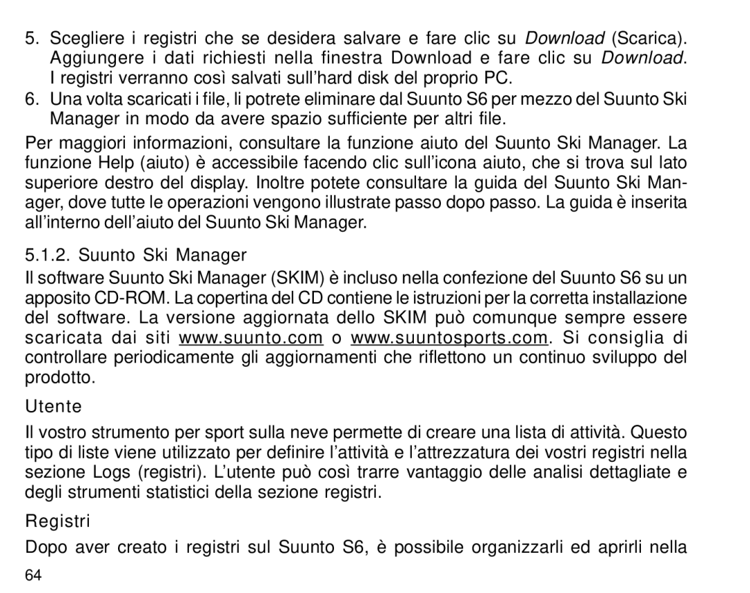 Suunto S6 manual Suunto Ski Manager Utente, Registri 