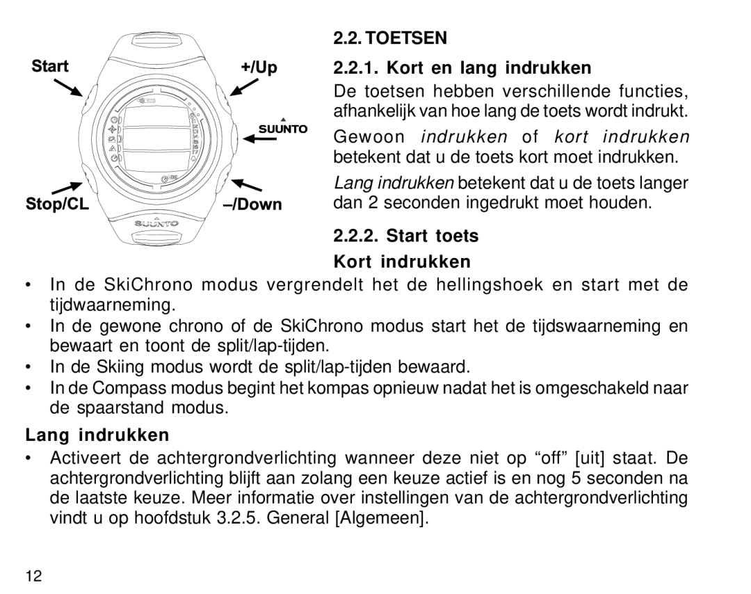 Suunto S6 manual Toetsen, Kort en lang indrukken, Start toets Kort indrukken, Lang indrukken 