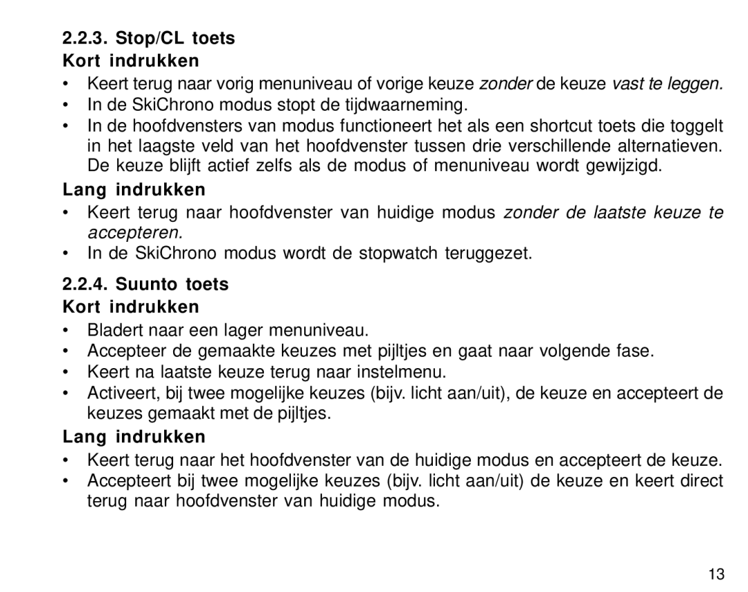 Suunto S6 manual Stop/CL toets Kort indrukken, Suunto toets Kort indrukken 