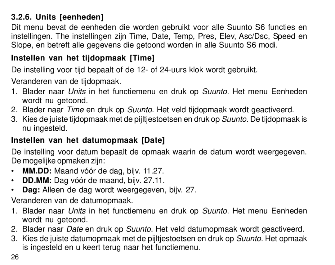 Suunto S6 manual Units eenheden, Instellen van het tijdopmaak Time, Instellen van het datumopmaak Date 