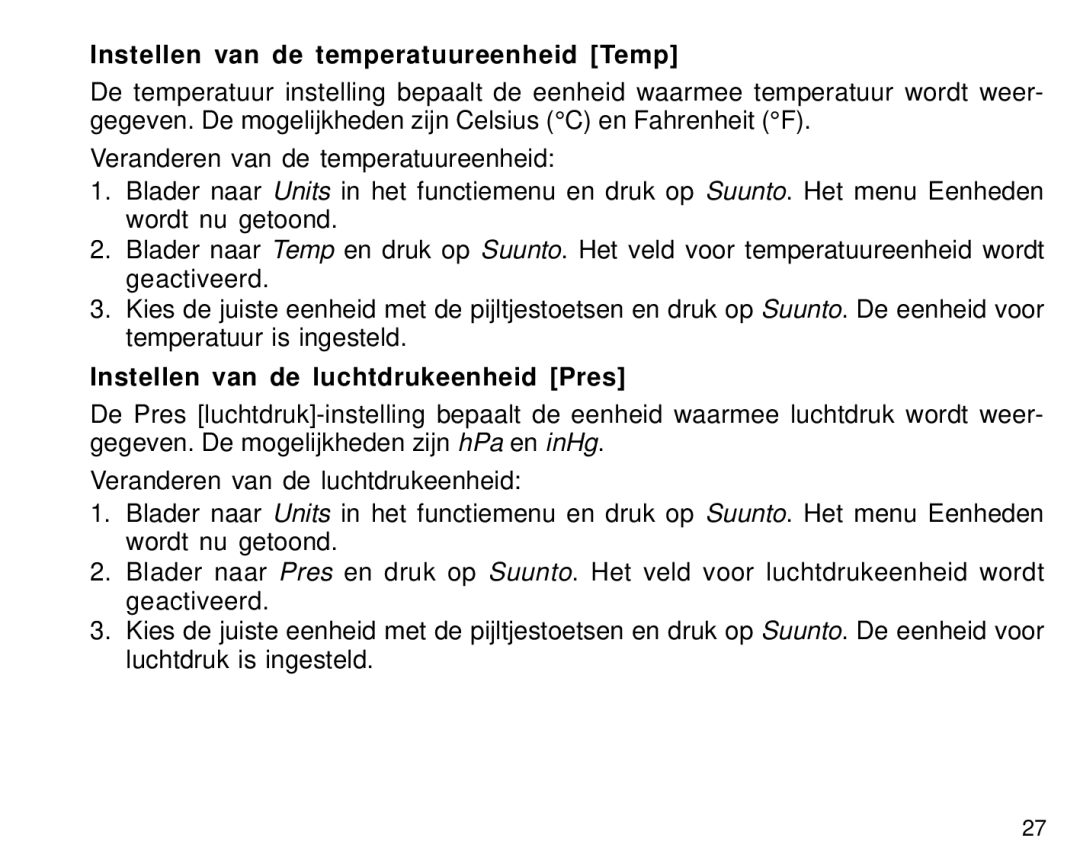 Suunto S6 manual Instellen van de temperatuureenheid Temp, Instellen van de luchtdrukeenheid Pres 