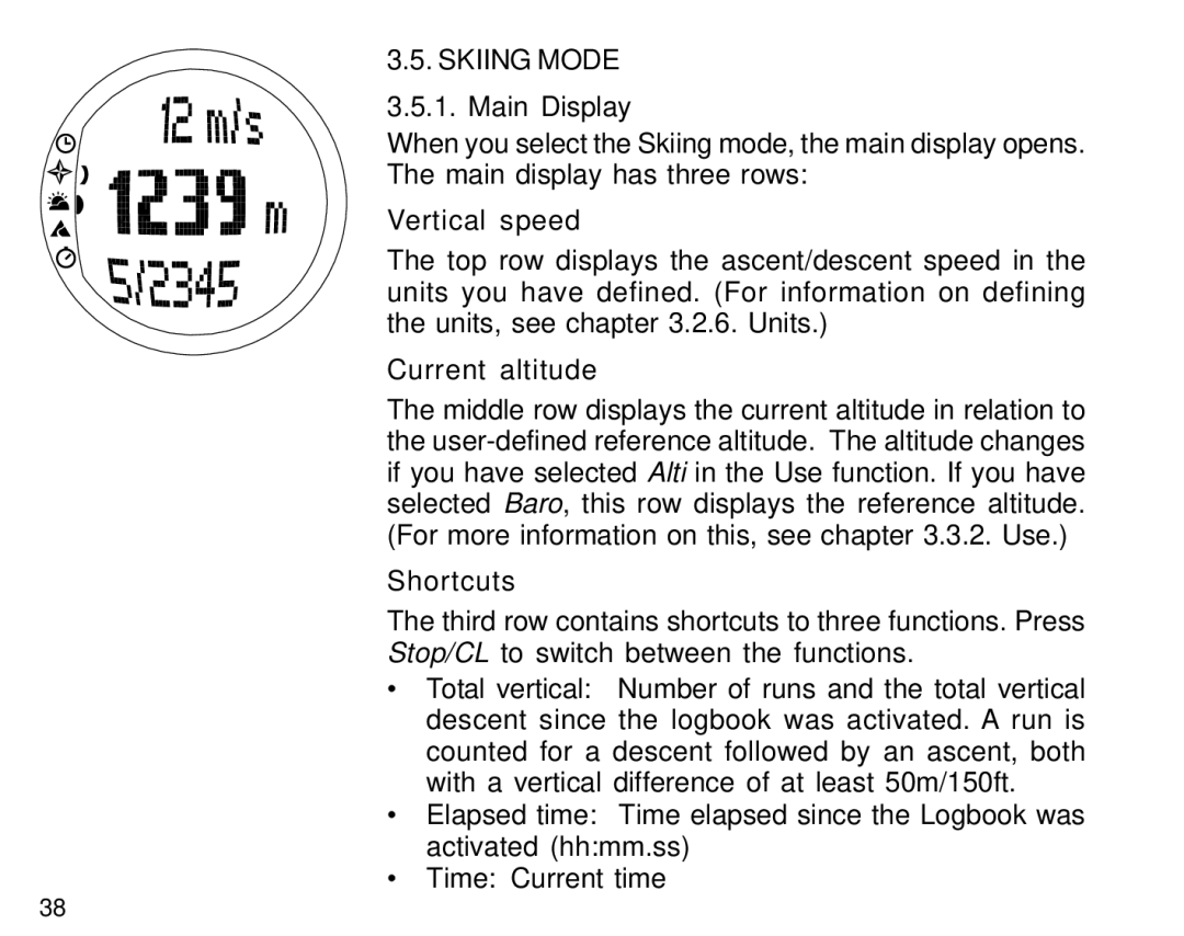 Suunto S6 manual Skiing Mode, Vertical speed, Current altitude 