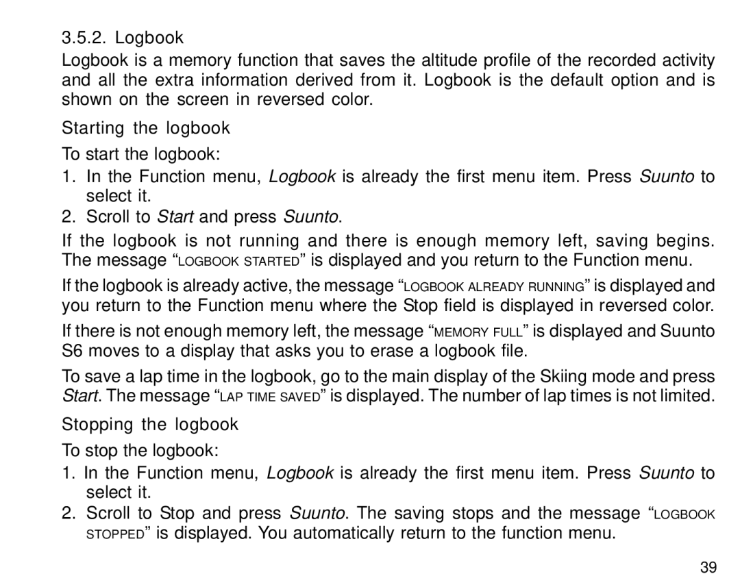 Suunto S6 manual Logbook, Starting the logbook, Stopping the logbook 