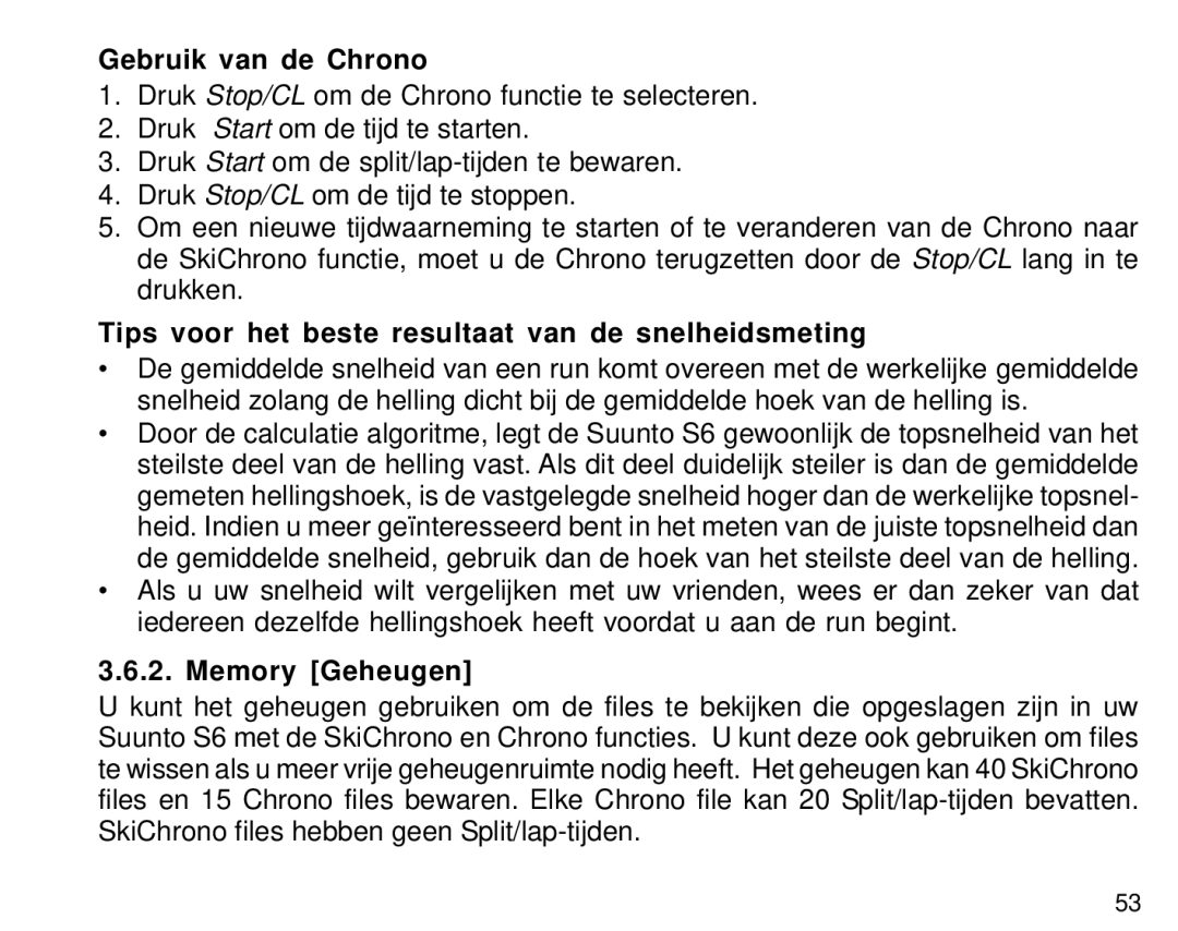 Suunto S6 manual Gebruik van de Chrono, Tips voor het beste resultaat van de snelheidsmeting 