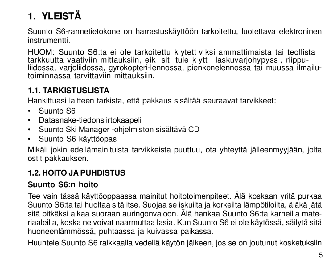 Suunto manual Yleistä, Tarkistuslista, Hoito JA Puhdistus Suunto S6n hoito 