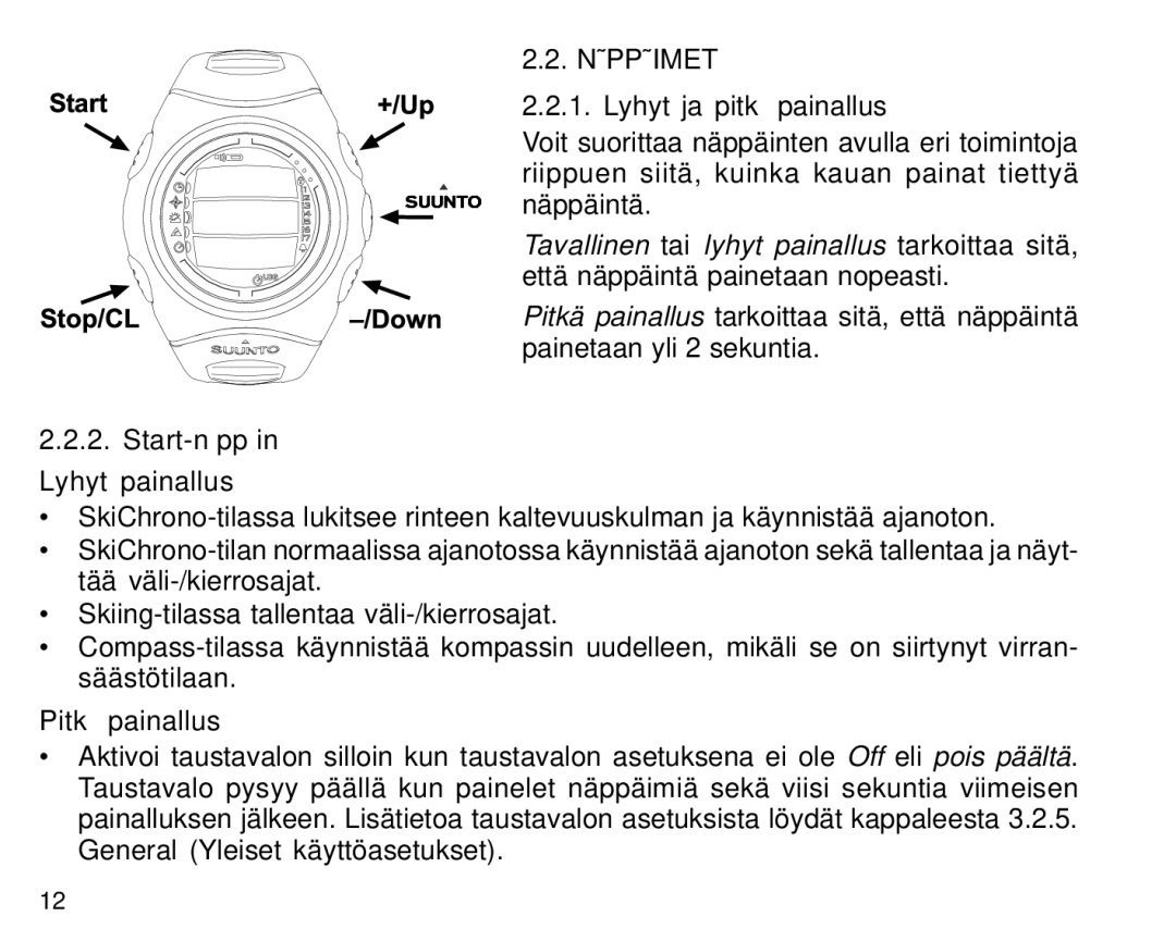 Suunto S6 manual Näppäimet, Lyhyt ja pitkä painallus, Start-näppäin Lyhyt painallus, Pitkä painallus 