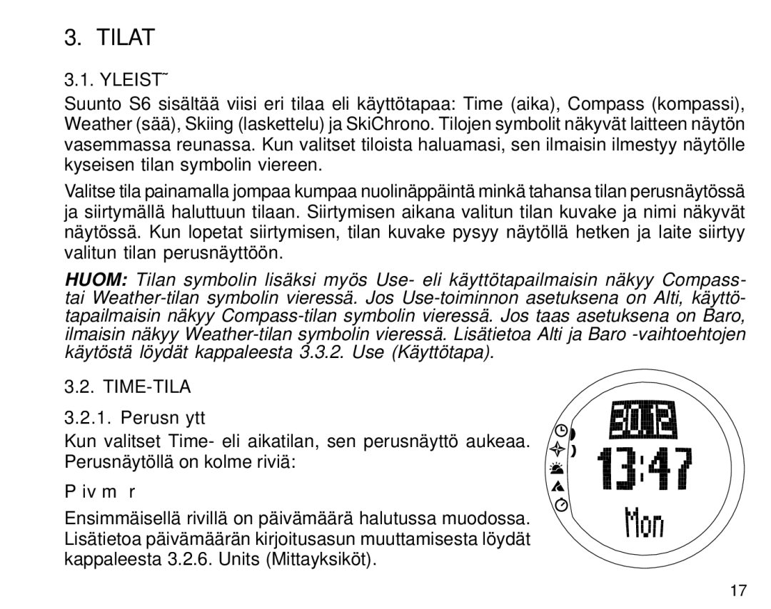 Suunto S6 manual Tilat, Yleistä, Time-Tila, Perusnäyttö, Päivämäärä 