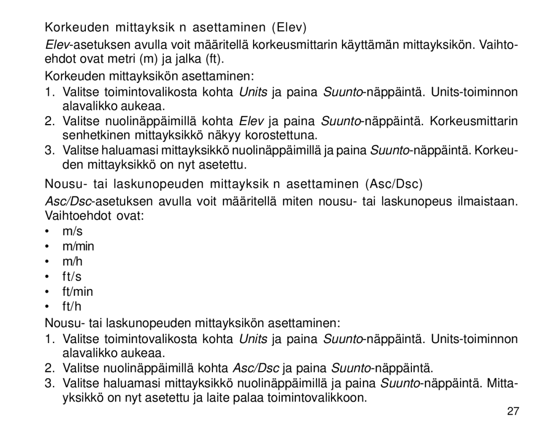 Suunto S6 manual Korkeuden mittayksikön asettaminen Elev, Nousu- tai laskunopeuden mittayksikön asettaminen Asc/Dsc 