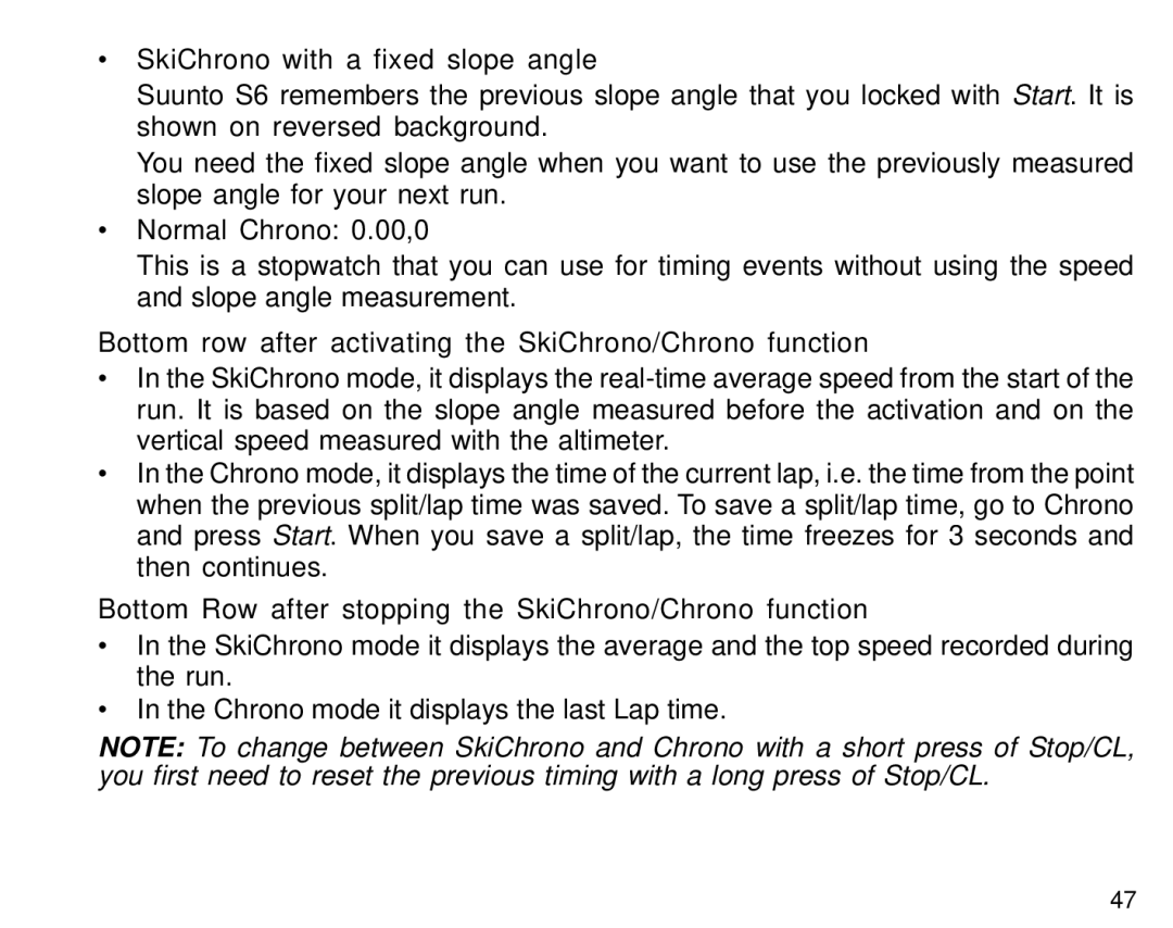 Suunto S6 manual SkiChrono with a fixed slope angle, Normal Chrono 0.00,0 