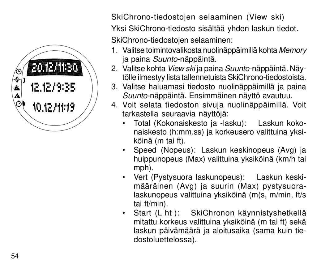 Suunto S6 manual SkiChrono-tiedostojen selaaminen View ski 