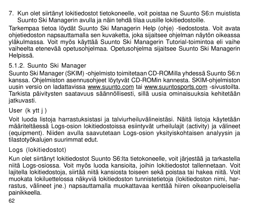 Suunto S6 manual Suunto Ski Manager User käyttäjä, Logs lokitiedostot 