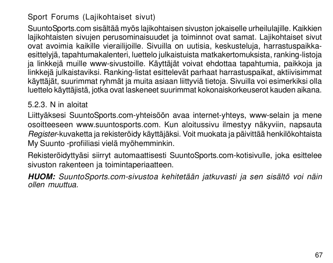 Suunto S6 manual Sport Forums Lajikohtaiset sivut 3. Näin aloitat 