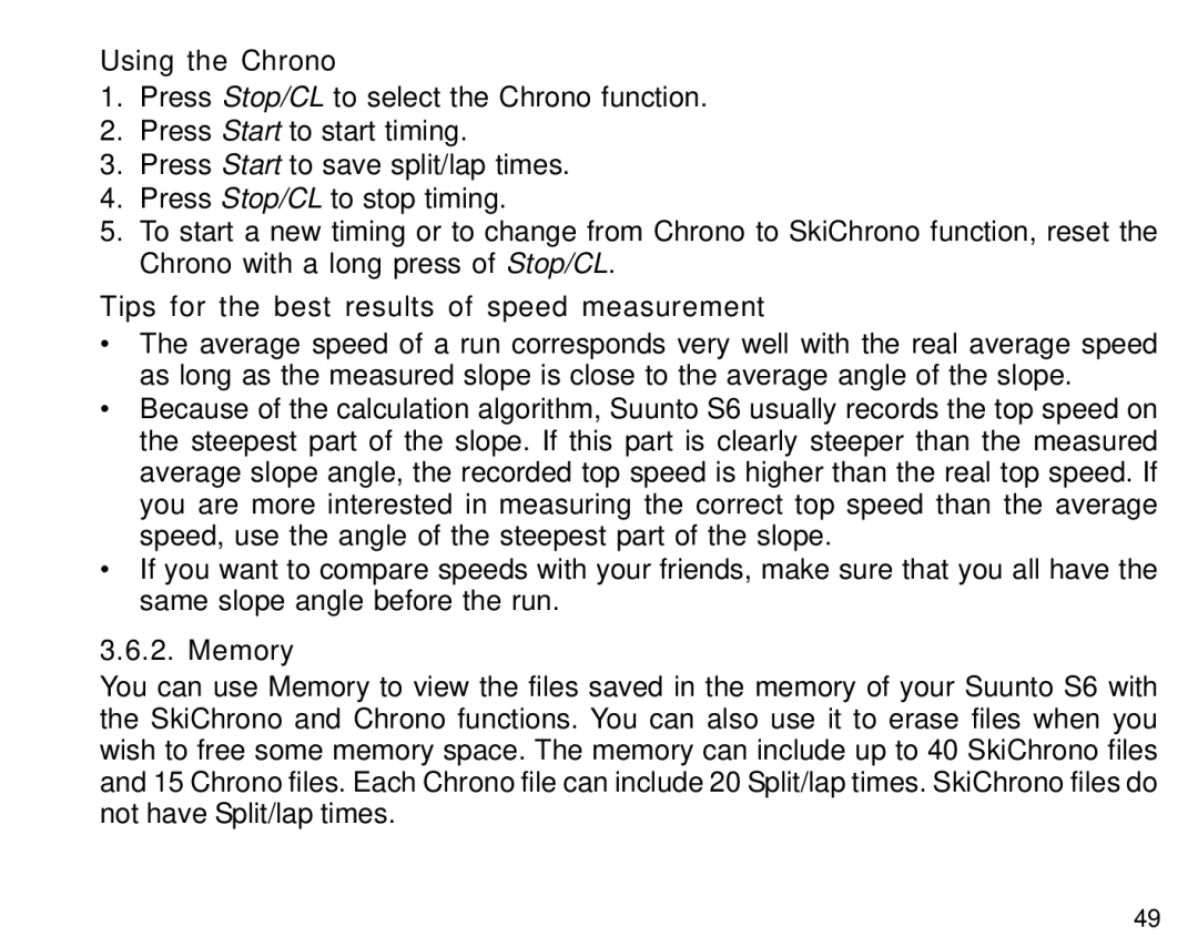 Suunto S6 manual Using the Chrono, Tips for the best results of speed measurement 