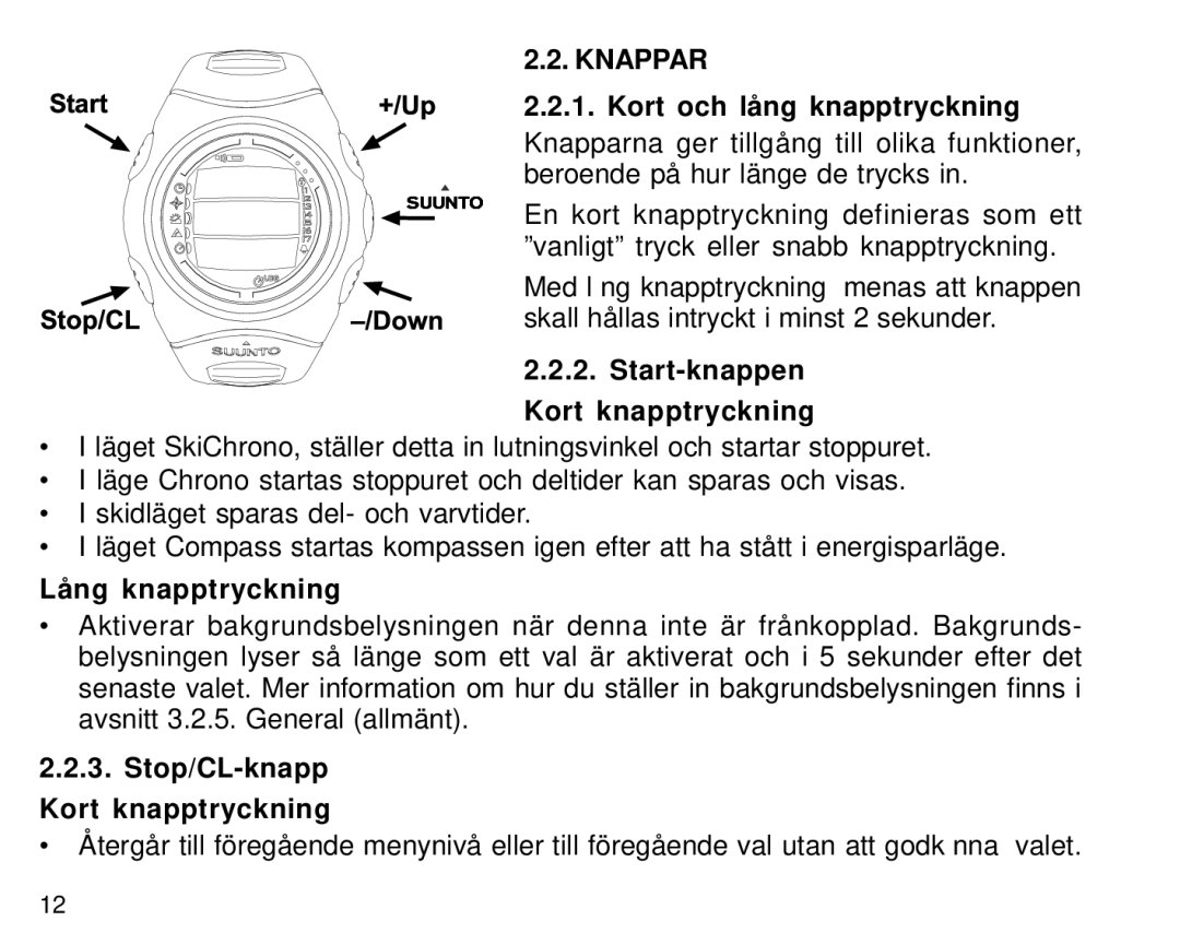 Suunto S6 manual Knappar, Kort och lång knapptryckning, Start-knappen Kort knapptryckning, Lång knapptryckning 