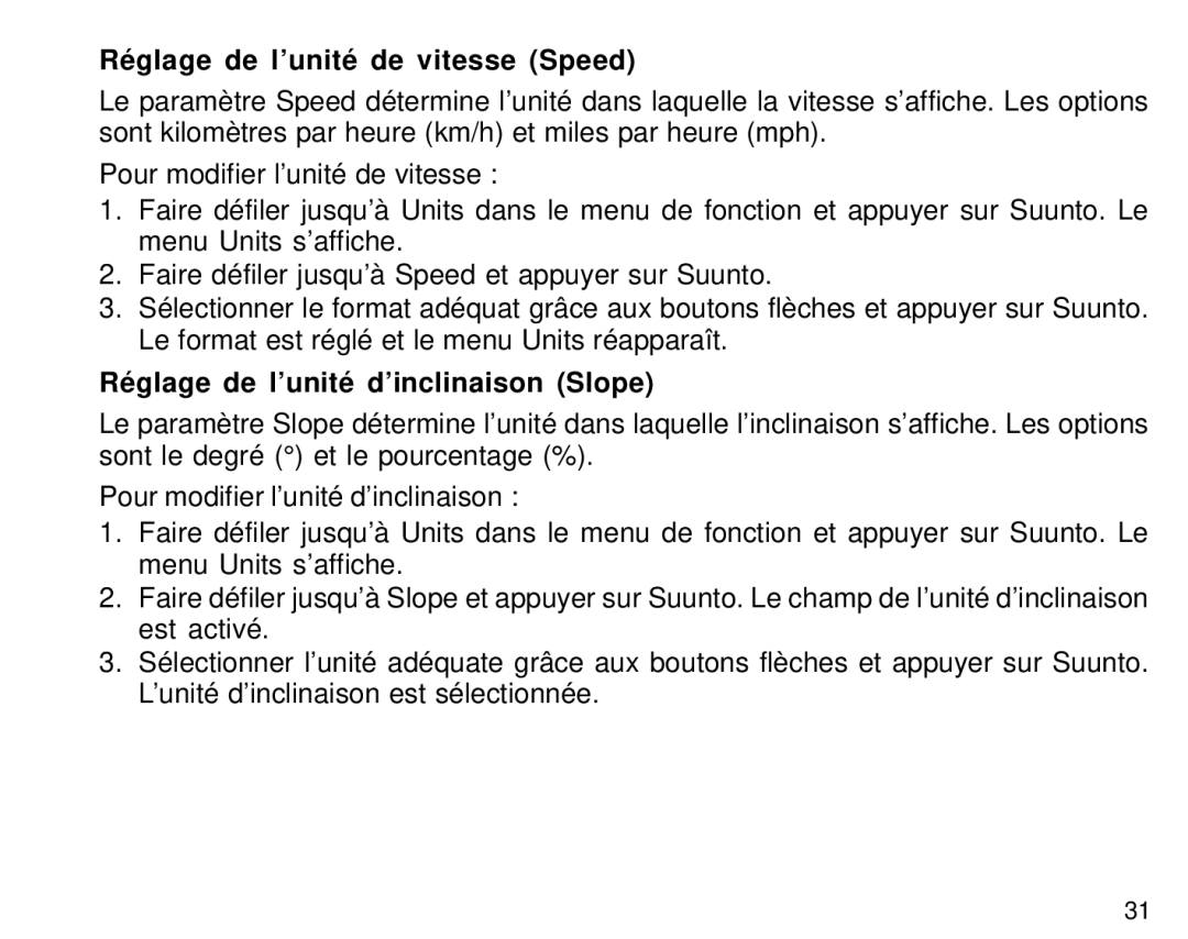 Suunto S6 manual Réglage de l’unité de vitesse Speed, Réglage de l’unité d’inclinaison Slope 