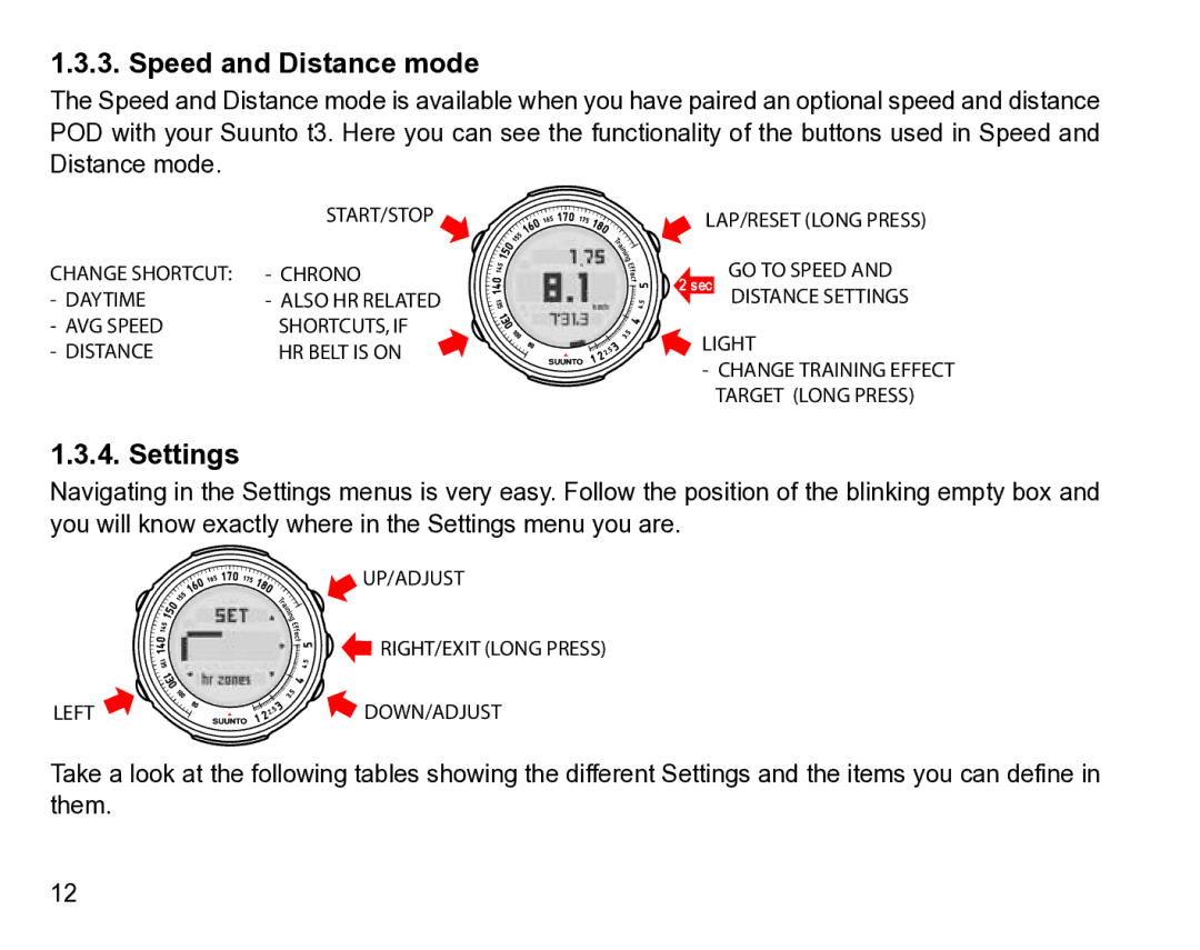 Suunto t3 manual Speed and Distance mode, Settings 