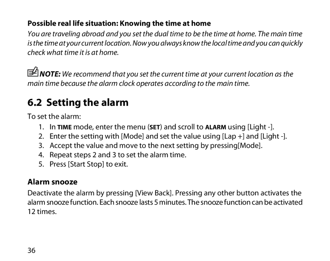 Suunto t3d manual Setting the alarm, Possible real life situation Knowing the time at home, Alarm snooze 