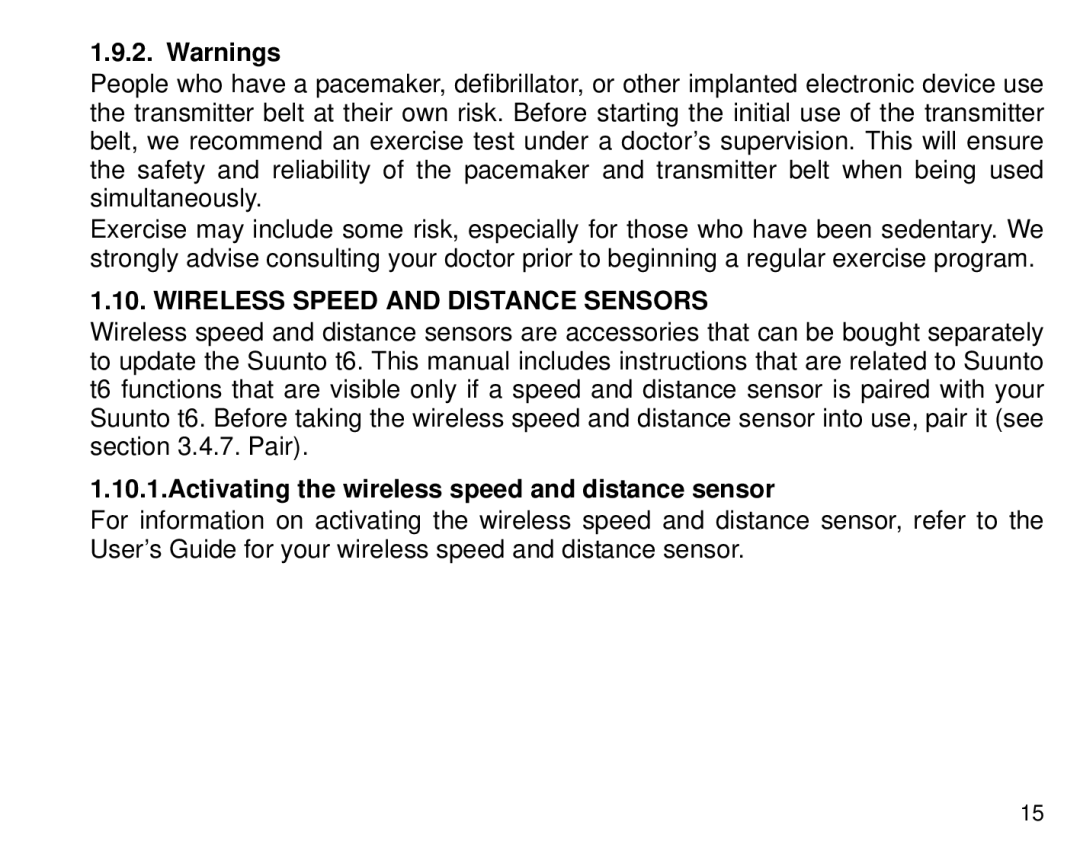 Suunto T6 manual Wireless Speed and Distance Sensors, Activating the wireless speed and distance sensor 