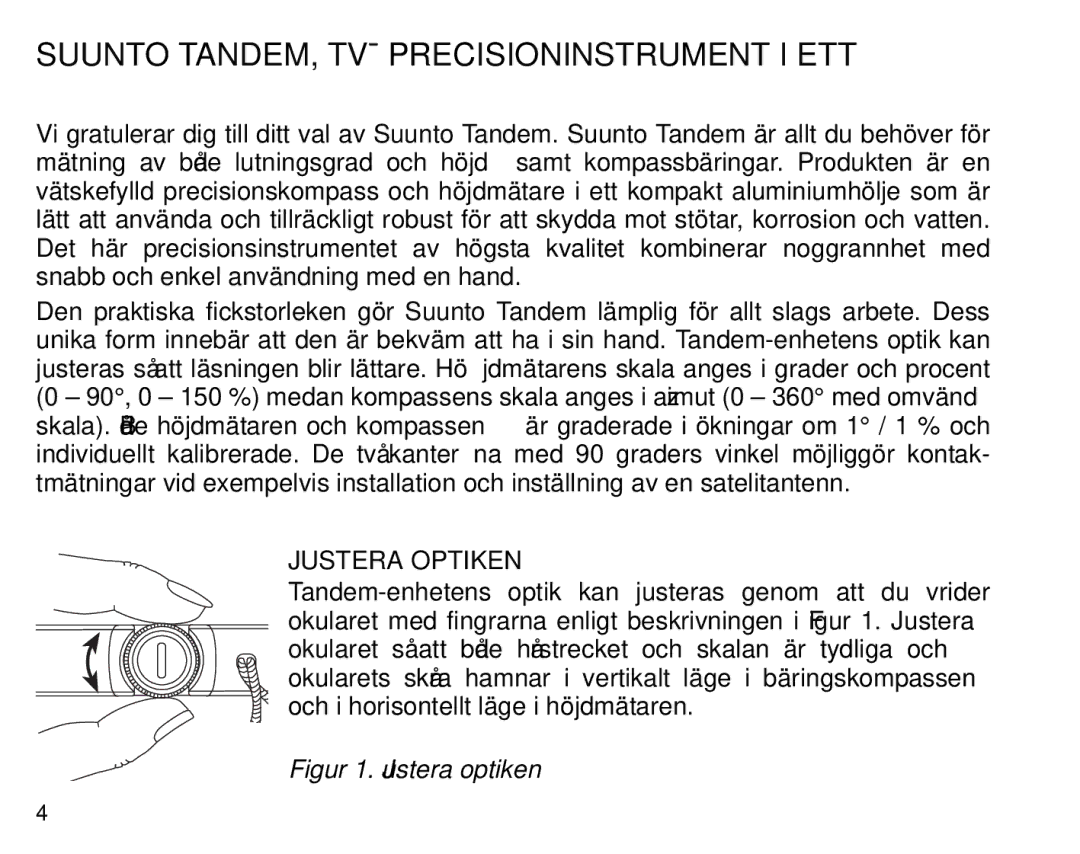 Suunto Tandem manual Suunto TANDEM, TVÅ Precisioninstrument I ETT, Justera Optiken 