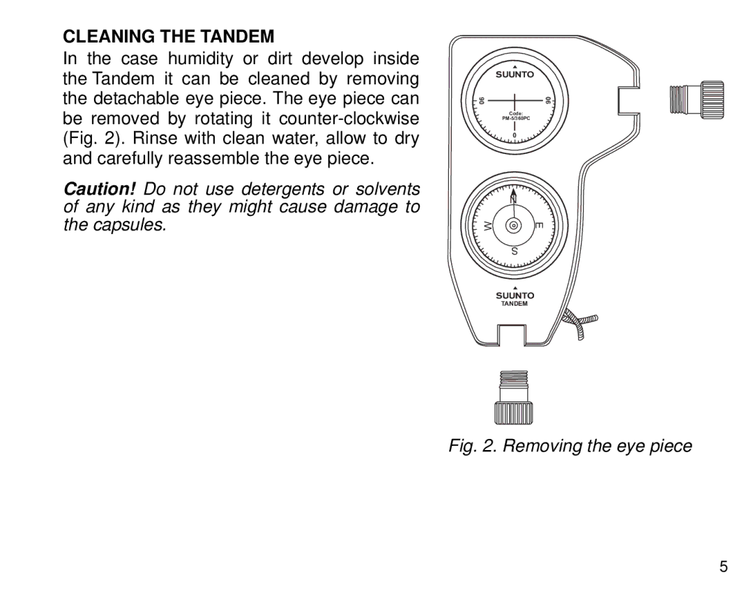 Suunto manual Cleaning the Tandem, Removing the eye piece 