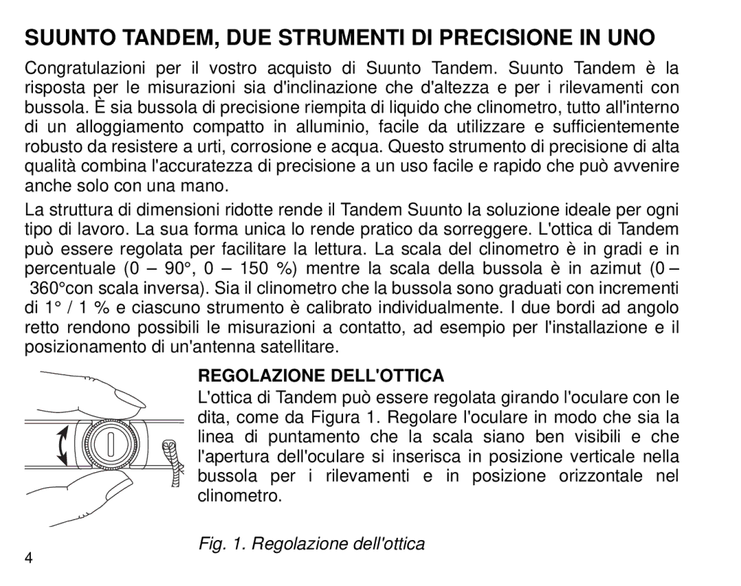 Suunto Tandem manual Suunto TANDEM, DUE Strumenti DI Precisione in UNO, Regolazione Dellottica 