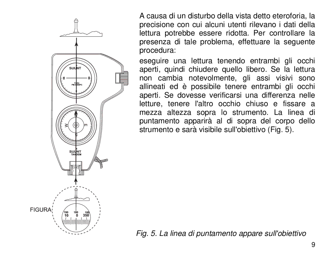 Suunto Tandem manual La linea di puntamento appare sullobiettivo 