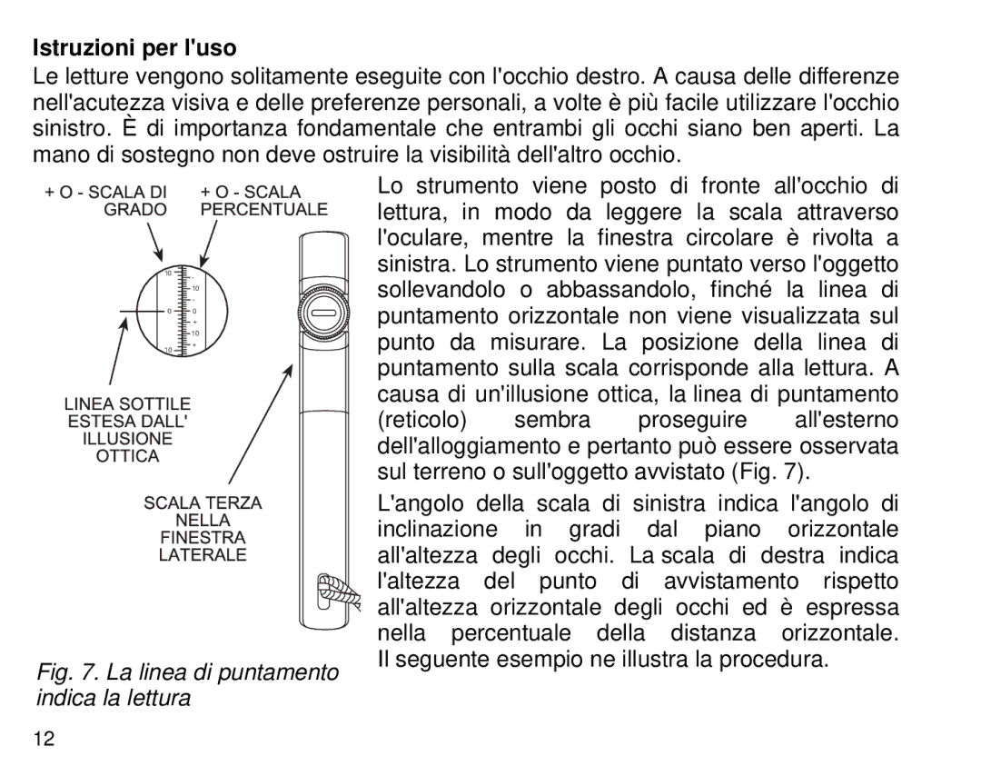 Suunto Tandem manual Istruzioni per luso, La linea di puntamento indica la lettura 