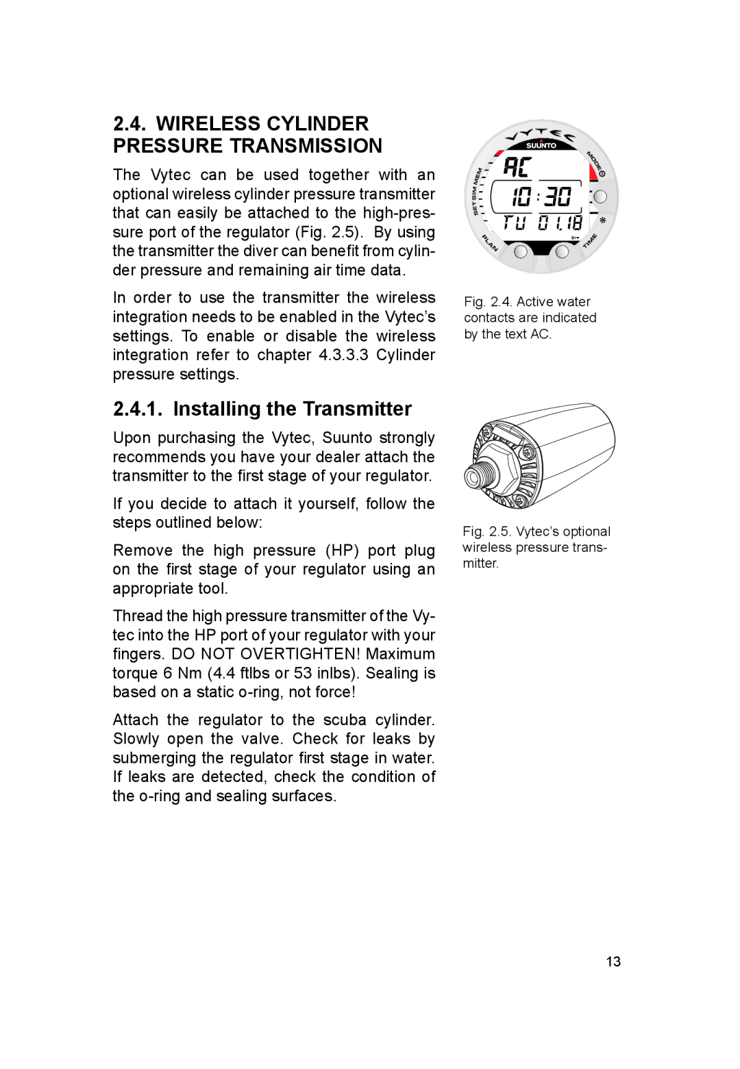 Suunto VYTEC DS manual Wireless Cylinder Pressure Transmission, Installing the Transmitter 