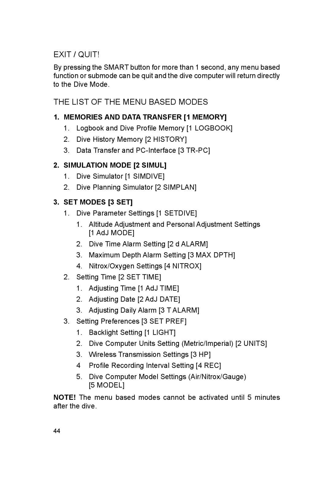 Suunto VYTEC DS manual Exit / Quit, List of the Menu Based Modes 