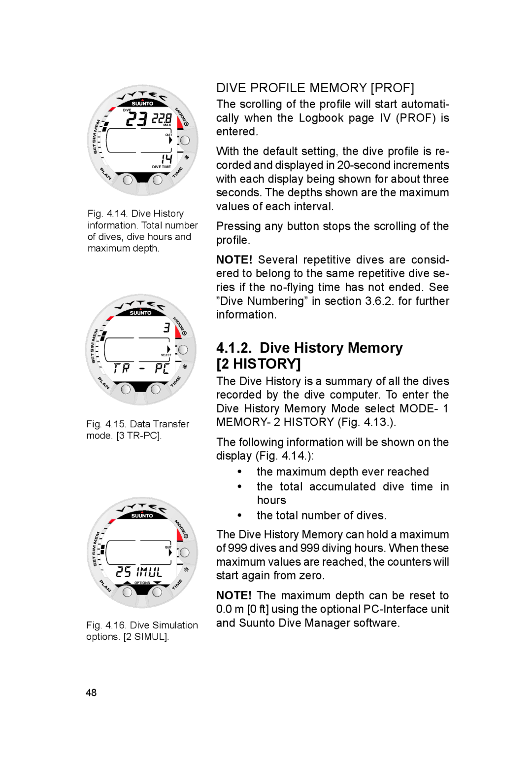 Suunto VYTEC DS manual Dive History Memory 2 History, Dive Profile Memory Prof 