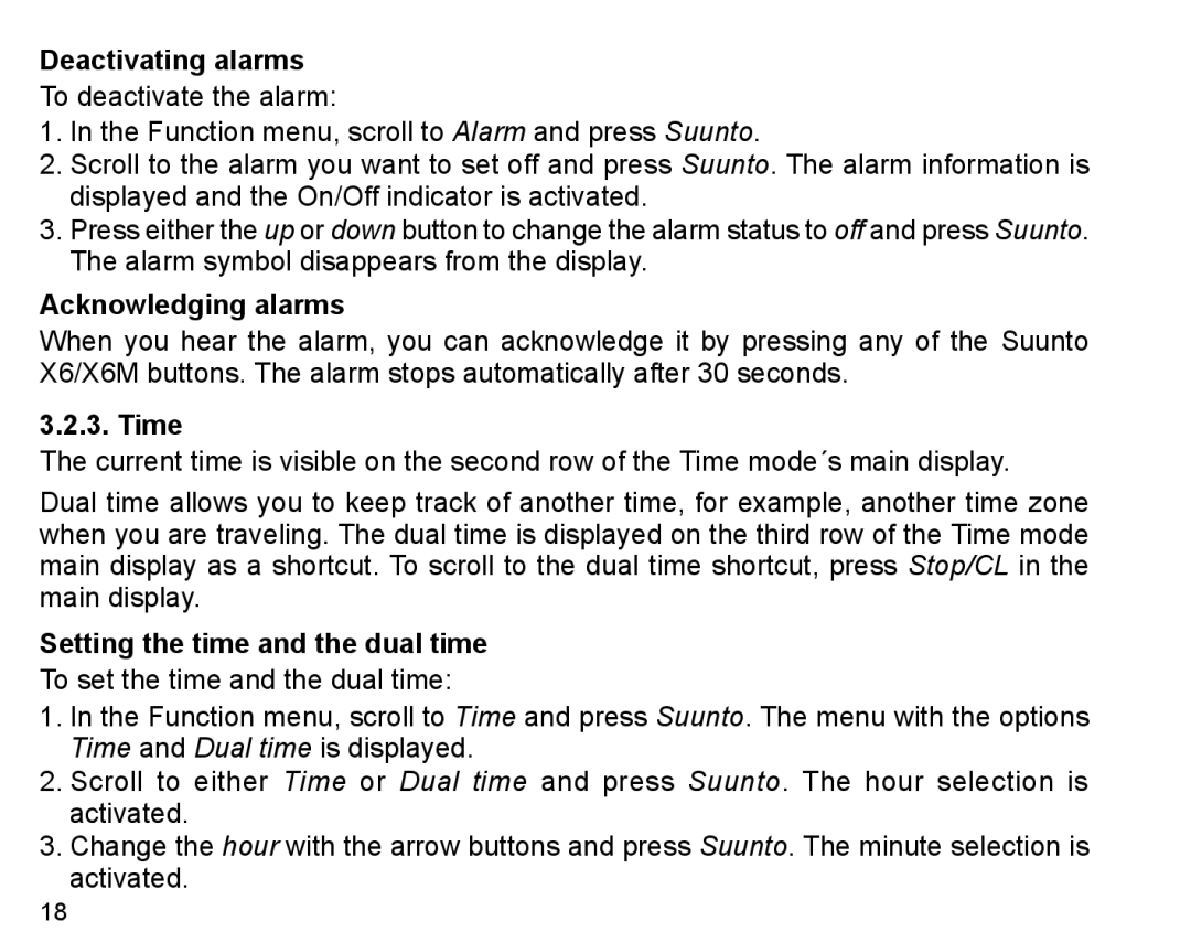 Suunto X6m manual Deactivating alarms, Acknowledging alarms, Setting the time and the dual time 