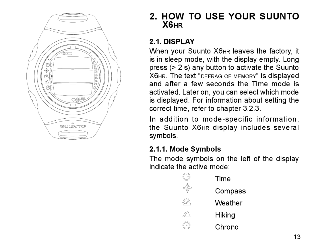 Suunto X6HR manual How to Use Your Suunto X6hr, Display, Mode Symbols 