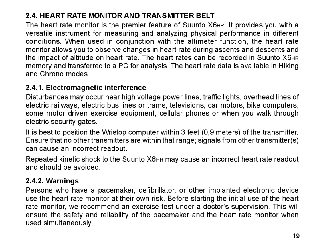 Suunto X6HR manual Heart Rate Monitor and Transmitter Belt, Electromagnetic interference 