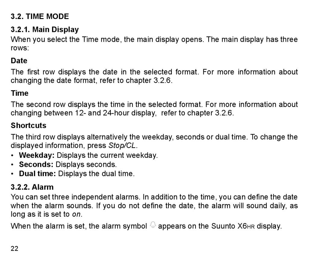 Suunto X6HR manual Time Mode Main Display, Date, Shortcuts, Alarm 