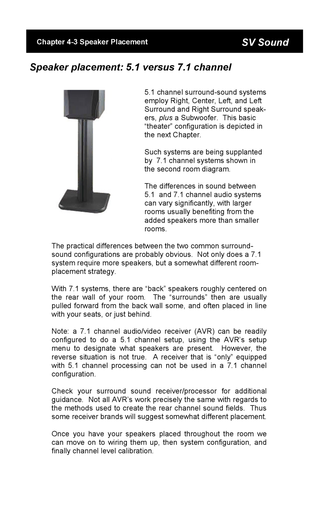 SV Sound SBS-01, MTS-01, SCS-01 specifications Speaker placement 5.1 versus 7.1 channel 