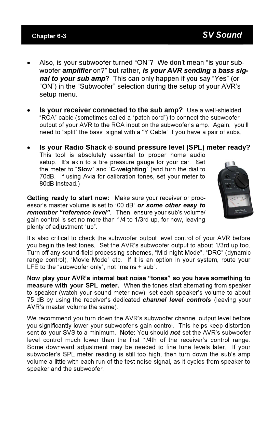 SV Sound PB10-NSD specifications ∙ Is your Radio Shack sound pressure level SPL meter ready? 